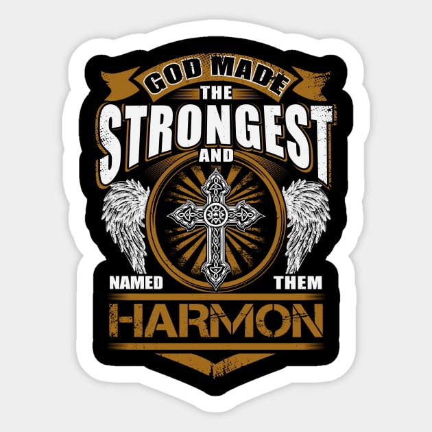 Harmon Name T Shirt - God Found Strongest And Named Them Harmon Gift Item Sticker by reelingduvet